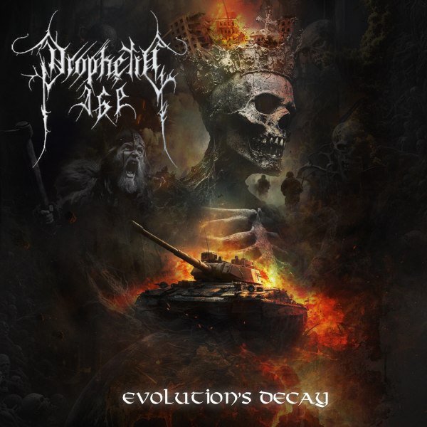 Prophetic Age - Evolution's Decay